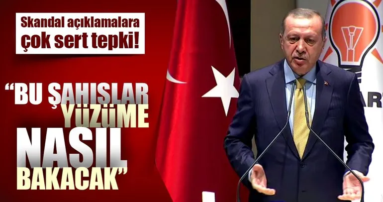 Cumhurbaşkanı Erdoğan: Yarın öbür gün bu şahıslar yüzüme nasıl bakacak
