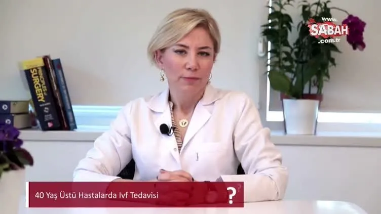 40 yaş üstü hastalarda IVF tedavisi
