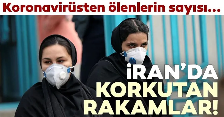 Son dakika: İran’da korkutan rakamlar! Koronavirüsten ölenlerin sayısı...