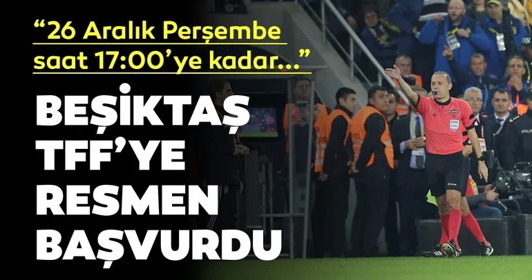 Son dakika! Beşiktaş’tan TFF’ye VAR başvurusu