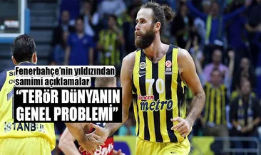 ’Terör dünyanın genel problemi’