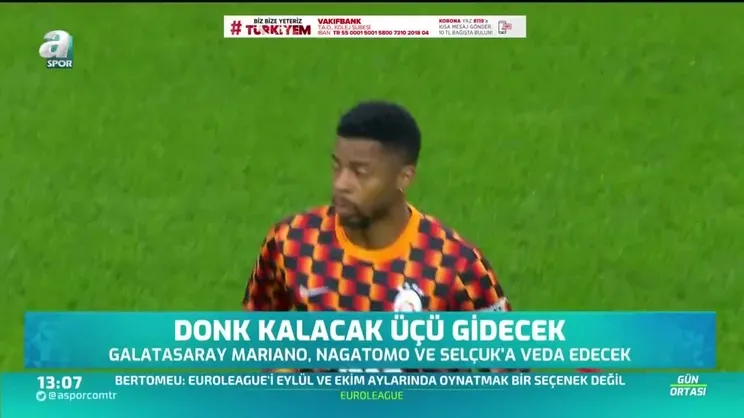 Galatasaray'da Donk kalacak üçü gidecek
