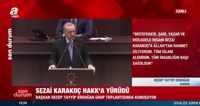 SON DAKİKA: Başkan Erdoğan Sezai Karakoç’a Allah’tan rahmet diliyorum