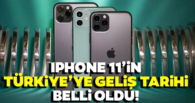 Apple’dan son dakika açıklaması! Iphone 11’lerin Türkiye’de satışa çıkacağı tarih belli oldu! İşte IPhone 11, 11 Pro ve 11 Pro Max’ın Türkiye’ye geliş tarihi…