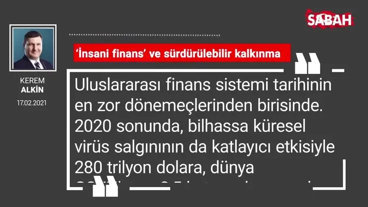 Kerem Alkin | ‘İnsani finans’ ve sürdürülebilir kalkınma