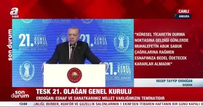 Son Dakika: Başkan Erdoğan’dan TESK 21. Olağan Genel Kurulu’nda önemli açıklamalar | Video