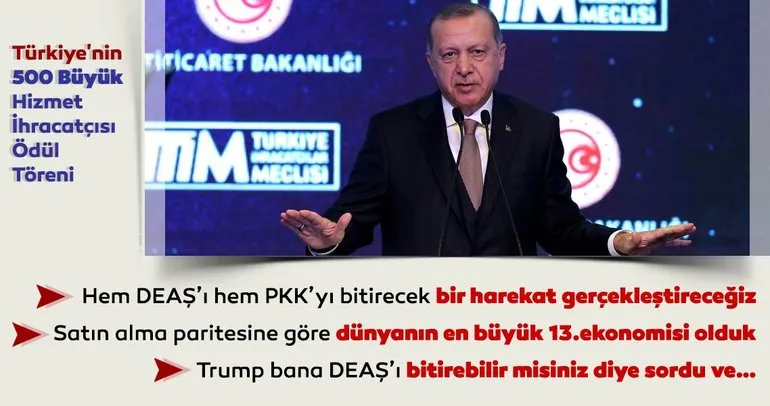 Başkan Erdoğan: Hem DEAŞ’ı hem PKK’yı bitirecek bir harekat gerçekleştireceğiz
