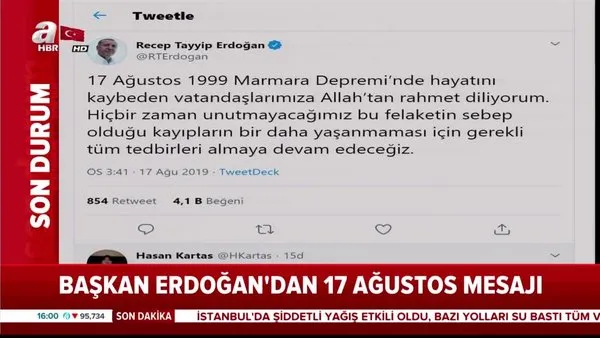Cumhurbaşkanı Erdoğan'dan 17 Ağustos mesajı