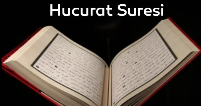 Hucurat Suresi okunuşu ve anlamı! Hucurat Suresi Arapça Türkçe okunuşu