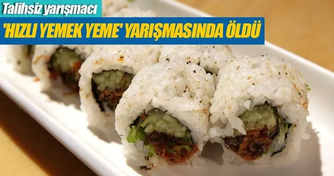 ‘Hızlı yemek yeme’ yarışmasında öldü