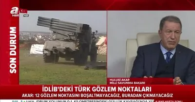 Milli Savunma Bakanı Hulusi Akar’da sınırın sıfır noktasında flaş açıklamalar