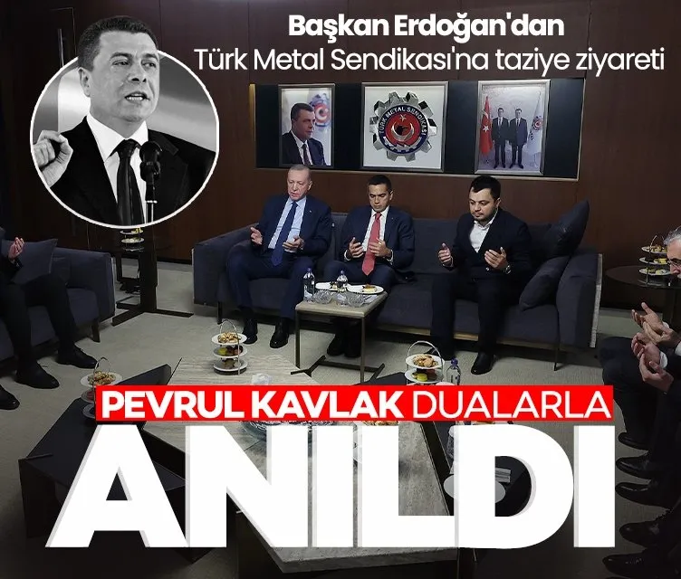 Başkan Erdoğan’dan Türk Metal Sendikası’na taziye ziyareti: Pevrul Kavlak dualarla anıldı