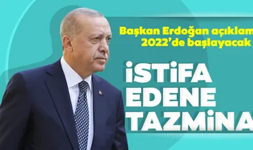 İstifa edene tazminat