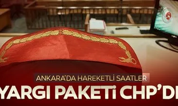 Son dakika: AK Parti yeni yargı paketini CHP’ye sundu