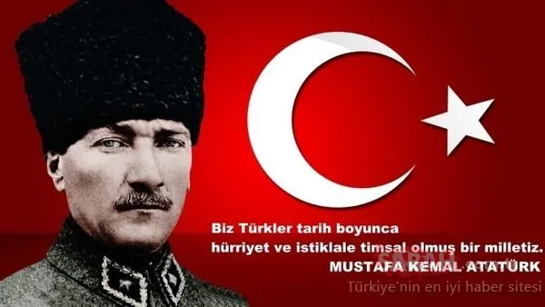30 Ağustos Zafer Bayramı mesajları... Atatürk sözleri, En güzel ve etkileyici Mustafa Kemal Atatürk sözleri