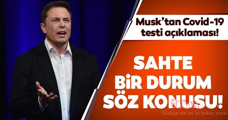 Elon Musk’tan corona virüs testi için ’sahte’ açıklaması geldi!