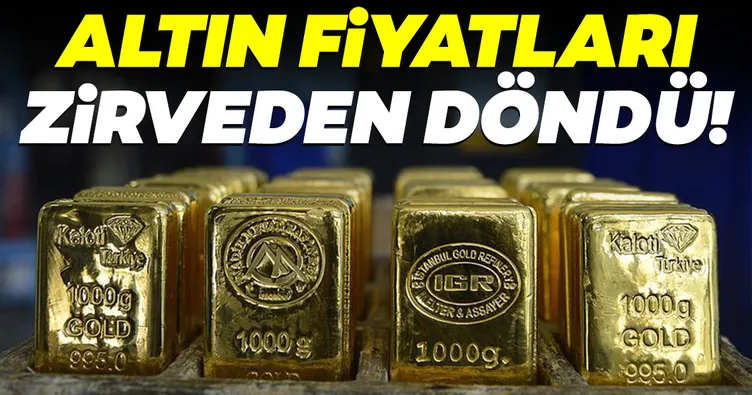 Altın fiyatları zirveden döndü!