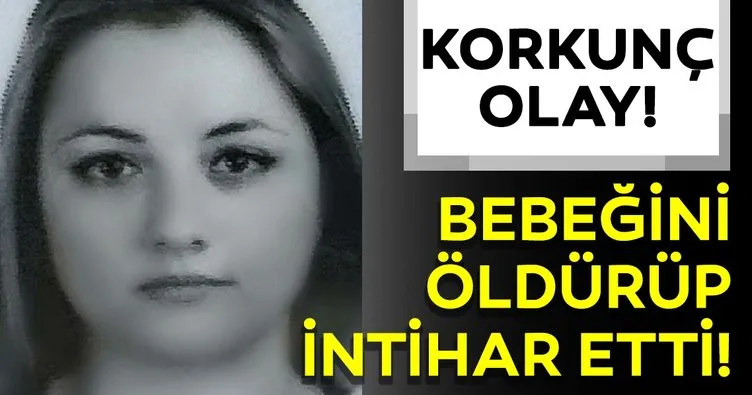 Samsun’da kan donduranç olay! Bebeğini öldürüp intihar etti