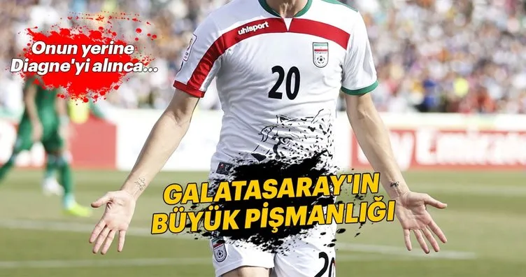 Galatasaray’ın Sardar Azmoun pişmanlığı