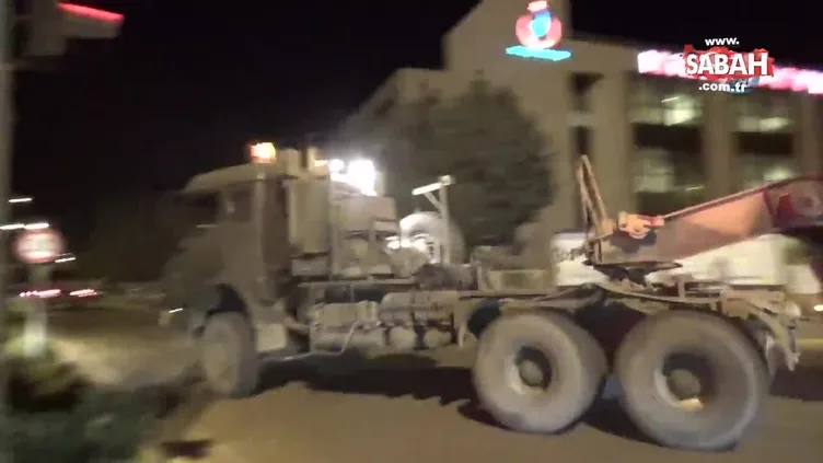 Kilis’te sevkiyat sabaha kadar sürdü