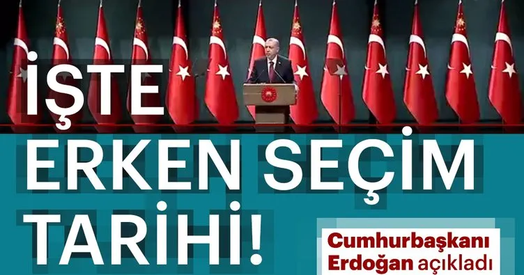 Cumhurbaşkanı Erdoğan'dan son dakika erken seçim tarihi açıklaması geldi! İşte erken seçim tarihi