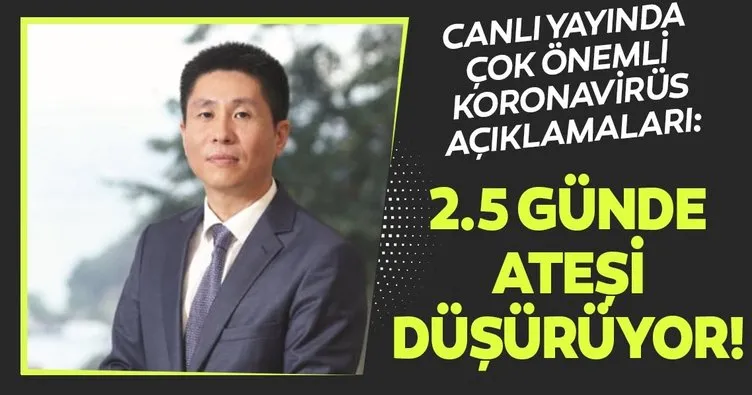 Son dakika haberi: Corona virüsü ile ilgili Çin İstanbul Başkonsolosu’ndan flaş açıklamalar: 2.5 günde ateşi düşürüyor...