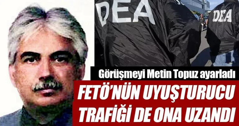FETÖ’nün uyuşturucu trafiği de ona uzandı