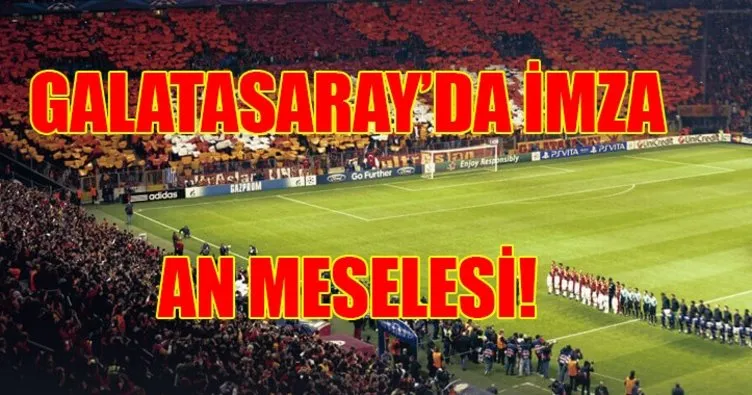 İmza an meselesi! Galatasaray transfer haberleri 23 Ağustos
