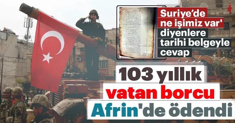103 yıllık vatan borcu Afrin’de ödendi