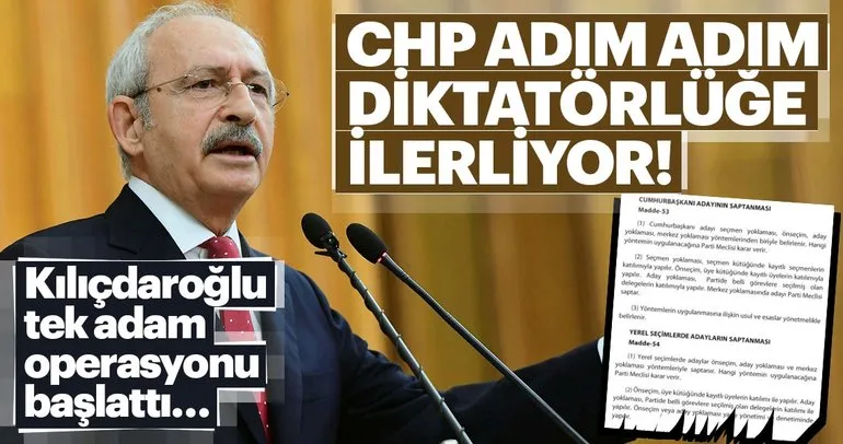 CHP adım adım diktatörlüğe ilerliyor!