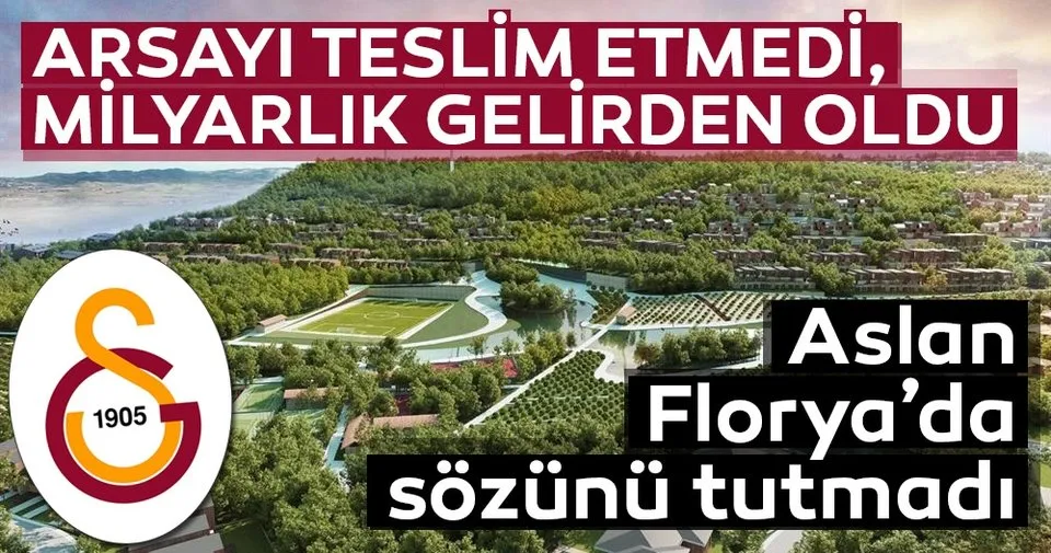 Aslan Florya’da sözünü tutmadı