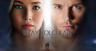 Uzay Yolcuları oyuncuları ve konusu gündemde! Uzay Yolcuları filmi ne zaman çekildi, kadrosunda kimler var?