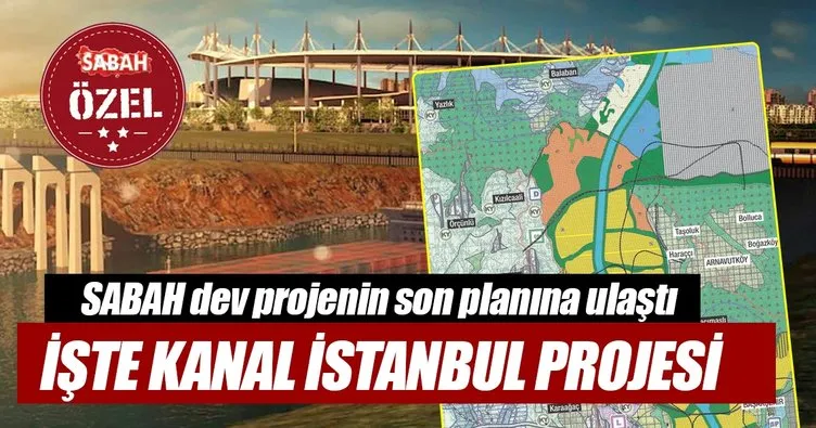 İşte Kanal İstanbul projesi