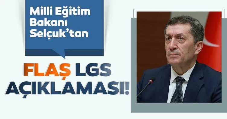 Milli Eğitim Bakanı Ziya Selçuk’tan son dakika LGS başvuruları ve kılavuzu açıklaması