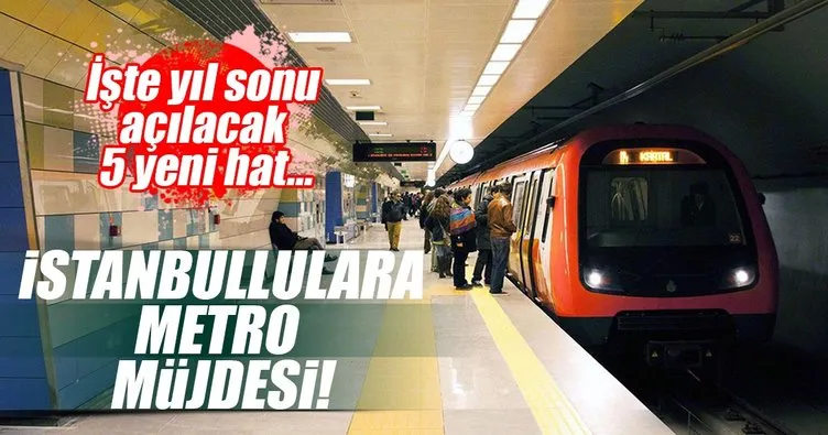 İstanbullulara metro müjdesi! İşte açılacak 5 yeni hat