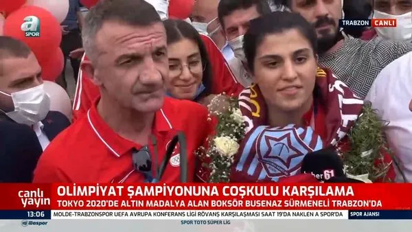 Son Dakika: Olimpiyat Şampiyonu Busenaz Sürmeneli'ye Trabzon'da coşkulu karşılama