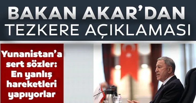 Son dakika: Bakan Akar’dan Azerbaycan tezkeresi ile ilgili flaş açıklama