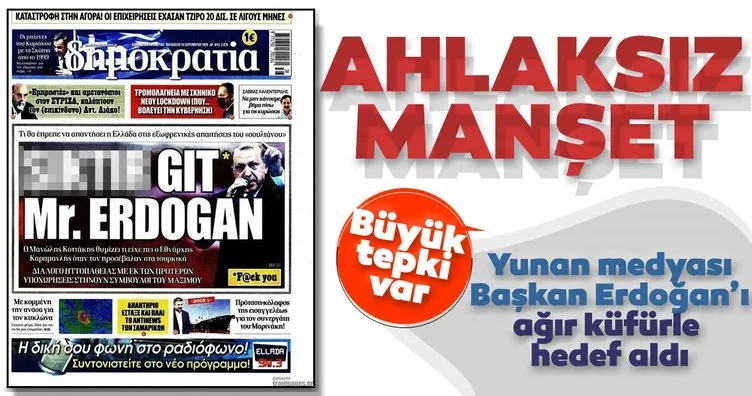 Son dakika: Yunan medyasından ahlaksız manşet! Başkan Recep Tayyip Erdoğan’ı ağır küfürle hedef aldılar...