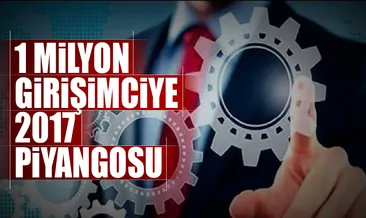 1 milyon girişimciye 2017 piyangosu