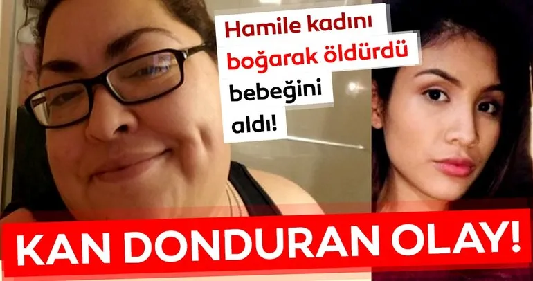 Kan donduran son dakika haberi | Hamile kadını öldürdü bebeğini aldı…