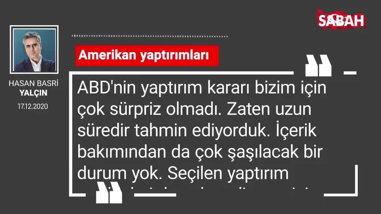 Hasan Basri Yalçın 'Amerikan yaptırımları'