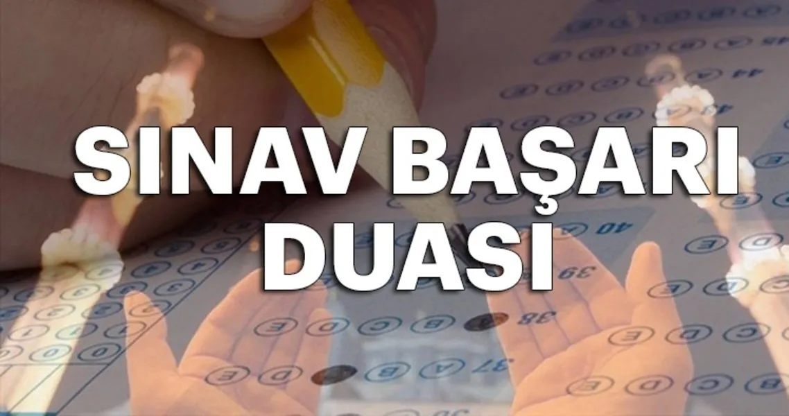 Sinav Duasi Ve Sinavda Basari Duasi Kisa Sinav Dualari Ve Turkce