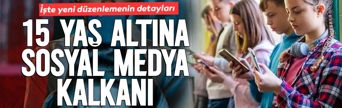 15 yaş altına koruma kalkanı