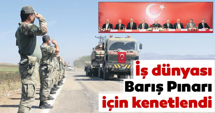 İş dünyası Barış Pınarı için kenetlendi
