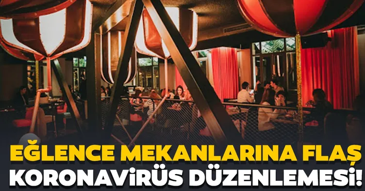 Son dakika haberi: Eğlence mekanlarına Koronavirüs düzenlemesi
