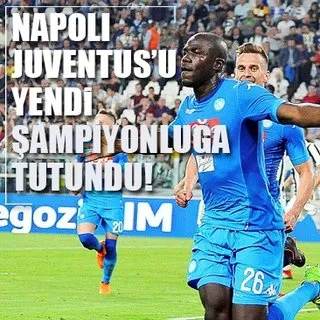 Napoli, Juventus'u yendi þampiyonluða tutundu