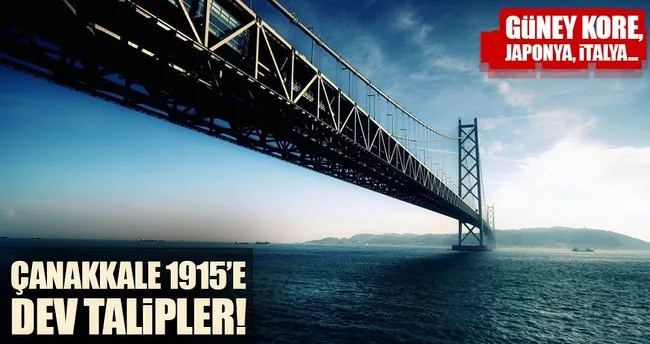 Çanakkale 1915 Köprüsü’ne 5 talip