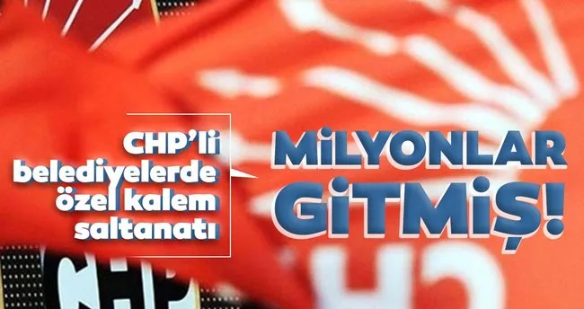 milyonlar gitti chp li belediyelerde