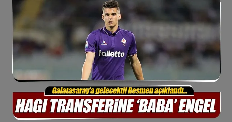 Ianis Hagi & Galatasaray transferine ’baba’ engel!