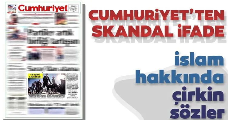 Cumhuriyet’ten yeni skandal: ‘İslami terör’ ifadesi